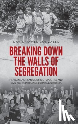 Gonzales, David-James (Assistant Professor of History - Breaking Down the Walls of Segregation