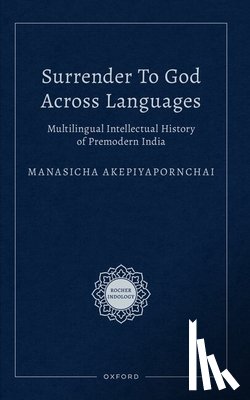 Akepiyapornchai, Manasicha (Assistant Professor - Surrender to God Across Languages