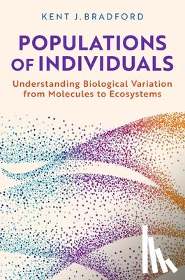 Bradford, Kent J. (Distinguished Professor Emeritus - Populations of Individuals