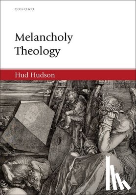 Hudson, Hud (Professor of Philosophy - Melancholy Theology