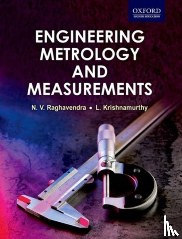 Raghavendra, N V (, Krishnamurthy, L ( - Engineering Metrology and Measurements