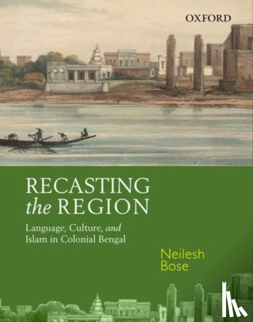 Bose, Neilesh ( - Recasting the Region
