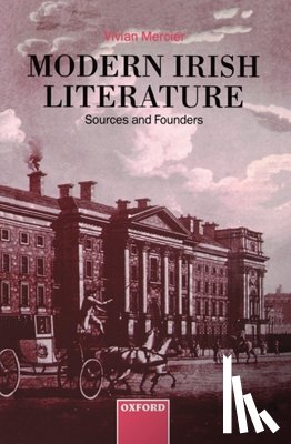 Mercier, Vivian (late Professor of English - Modern Irish Literature: Sources and Founders