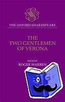 Shakespeare, William - The Oxford Shakespeare: The Two Gentlemen of Verona
