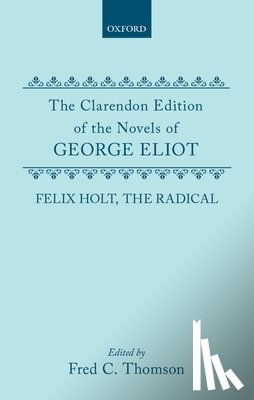 Eliot, George - Felix Holt, the Radical