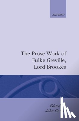 Greville, Fulke - The Prose Works of Fulke Greville, Lord Brooke