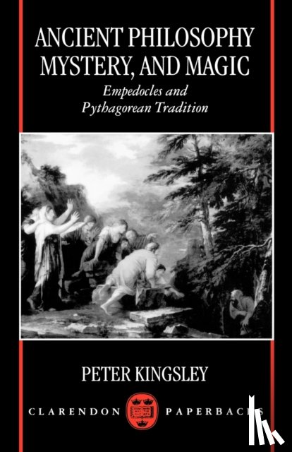 Kingsley - Ancient Philosophy, Mystery, and Magic