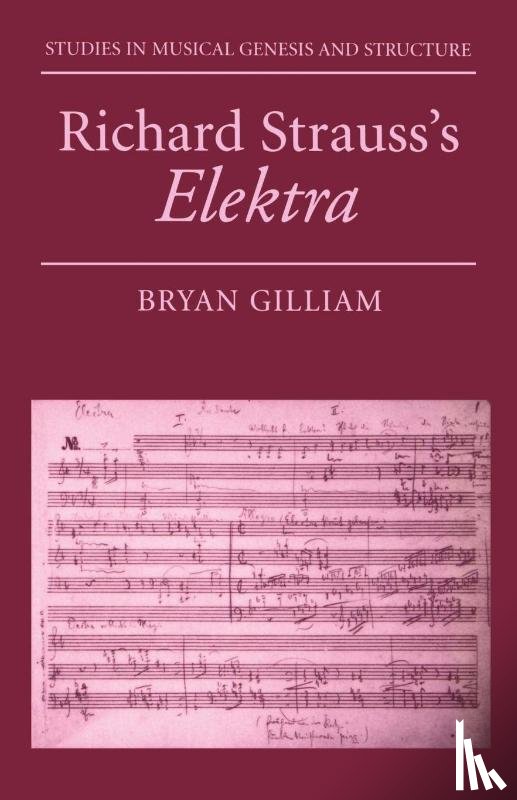 Gilliam, Bryan (Assistant Professor of Music - Richard Strauss's Elektra