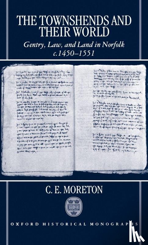 Moreton, C. E. (Research Assistant on the Handbook of the Records of the Court of Chancery project - The Townshends and their World