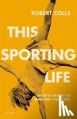 Colls, Robert (Professor of Cultural History - This Sporting Life