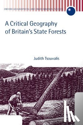 Tsouvalis, Judith (Lecturer in the School of Geography and the Environment - A Critical Geography of Britain's State Forests