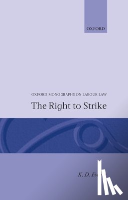 Ewing, K. D. (Professor of Public Law - The Right to Strike