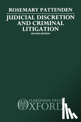 Pattenden, Rosemary (Reader in Law - Judicial Discretion and Criminal Litigation