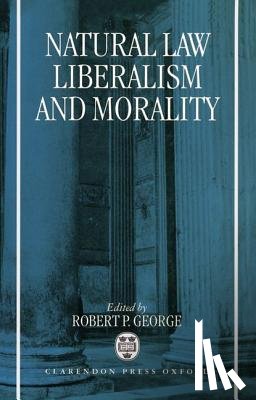  - Natural Law, Liberalism, and Morality