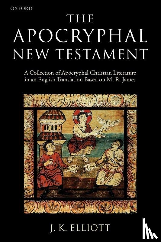  - The Apocryphal New Testament