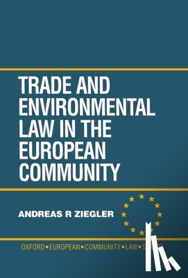 Ziegler, Andreas R. (Associate Researcher - Trade and Environment Law in the European Community
