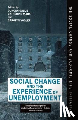  - Social Change and the Experience of Unemployment