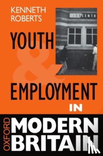 Roberts, Kenneth (Professor of Sociology - Youth and Employment in Modern Britain