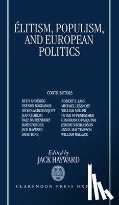  - Elitism, Populism, and European Politics