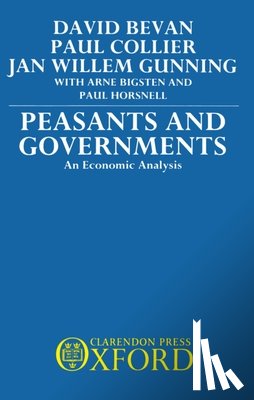 Bevan, David (Fellow, Collier, Paul (Fellow, Gunning, Jan Willem (Director - Peasants and Governments