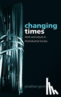 Gershuny, Jonathan ( - Changing Times