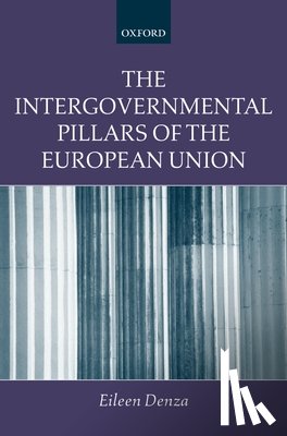 Denza, Eileen (Professor - The Intergovernmental Pillars of the European Union