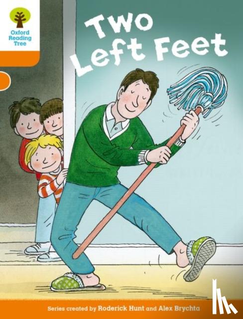 Hunt, Roderick - Oxford Reading Tree Biff, Chip and Kipper Stories Decode and Develop: Level 6: Two Left Feet
