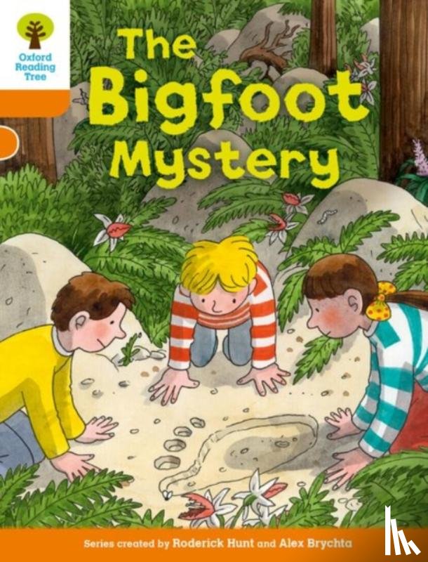 Hunt, Roderick, Shipton, Paul - Oxford Reading Tree Biff, Chip and Kipper Stories Decode and Develop: Level 6: The Bigfoot Mystery