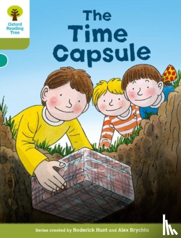 Hunt, Roderick, Shipton, Paul - Oxford Reading Tree Biff, Chip and Kipper Stories Decode and Develop: Level 7: The Time Capsule