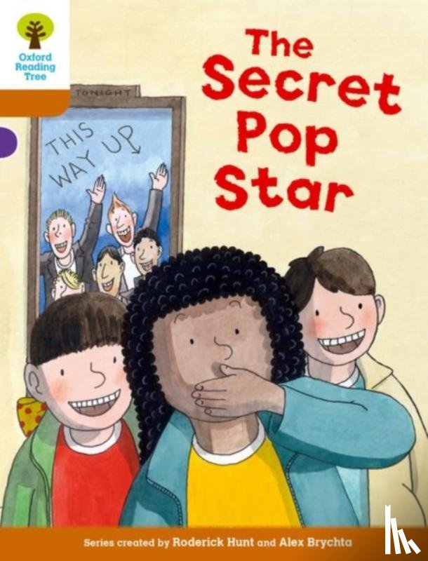 Hunt, Roderick, Shipton, Paul - Oxford Reading Tree Biff, Chip and Kipper Stories Decode and Develop: Level 8: The Secret Pop Star