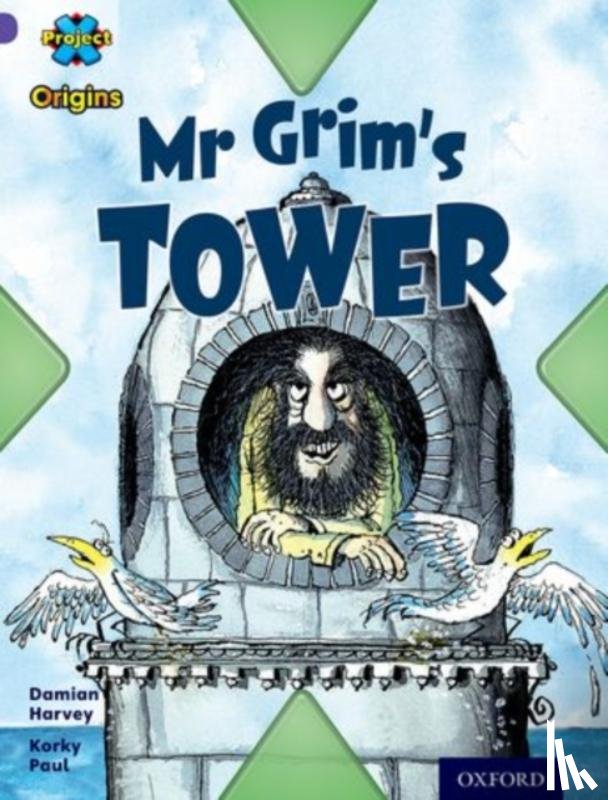 Harvey, Damian - Project X Origins: Purple Book Band, Oxford Level 8: Buildings: Mr Grim's Tower