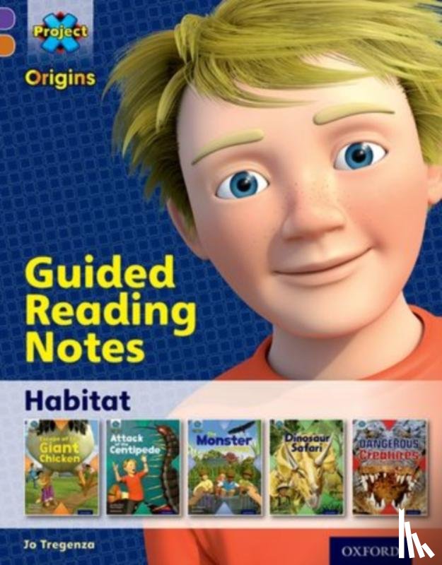 Tregenza, Jo - Project X Origins: Purple Book Band, Oxford Level 8: Habitat: Guided reading notes
