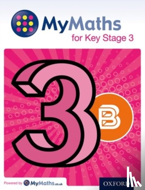 Capewell, Dave, Huby, Derek, Heylings, Mike, Mullarkey, Peter - MyMaths for Key Stage 3: Student Book 3B