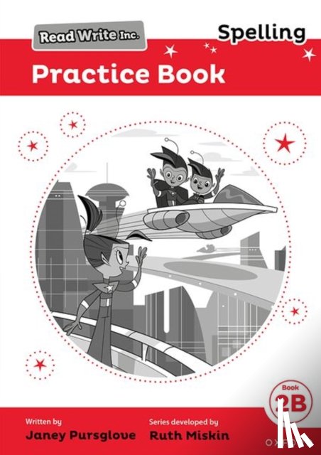 Pursglove, Janey, Roberts, Jenny - Read Write Inc. Spelling: Read Write Inc. Spelling: Practice Book 2B (Pack of 30)