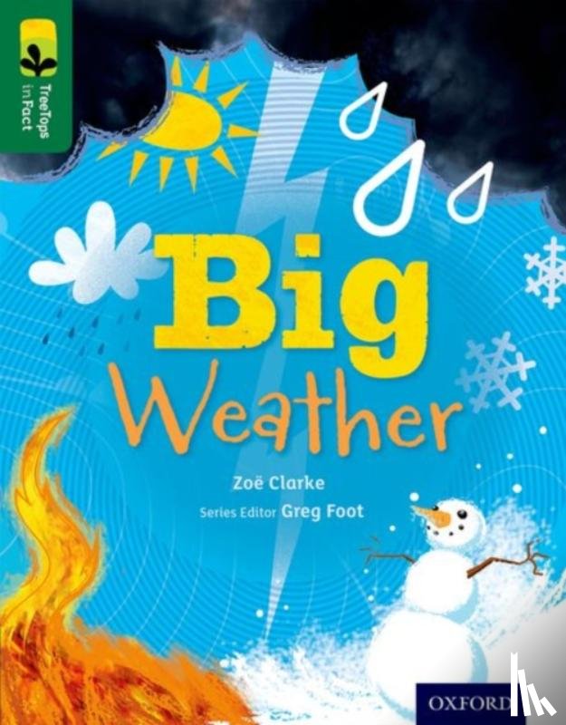 Clarke, Zoe - Oxford Reading Tree TreeTops inFact: Level 12: Big Weather