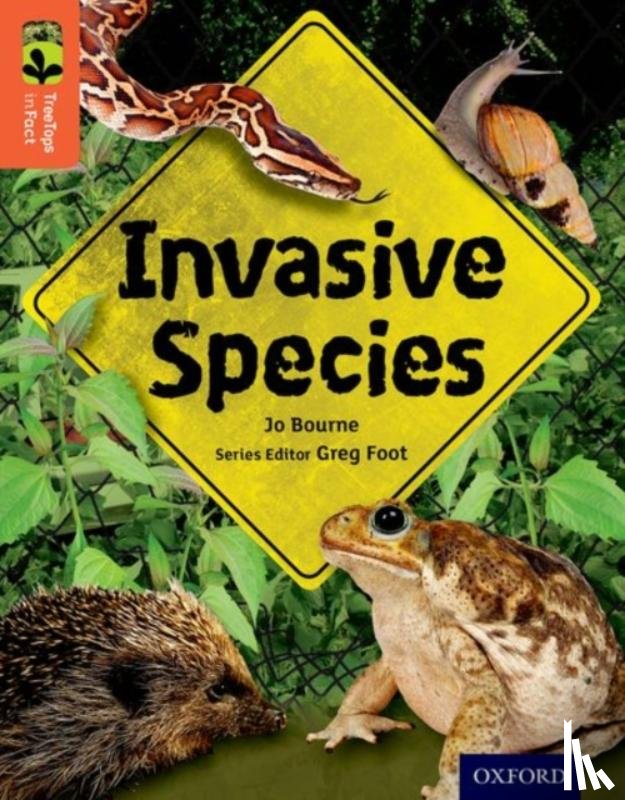 Bourne, Jo - Oxford Reading Tree TreeTops inFact: Level 13: Invasive Species