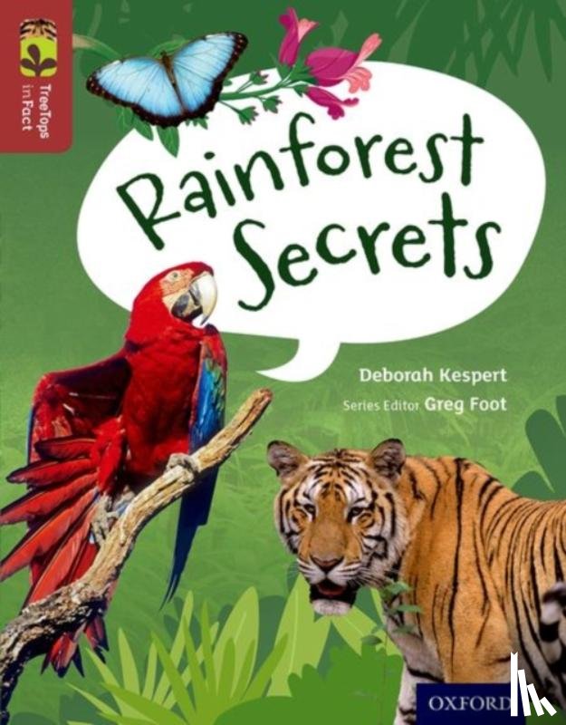 Kespert, Deborah - Oxford Reading Tree TreeTops inFact: Level 15: Rainforest Secrets