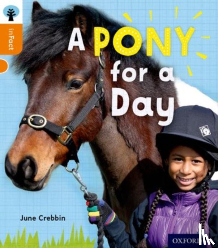 Crebbin, June - Oxford Reading Tree inFact: Level 6: A Pony for a Day