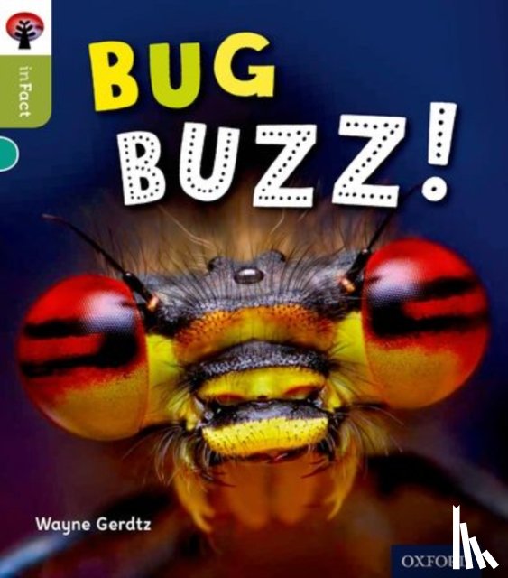 Gerdtz, Wayne - Oxford Reading Tree inFact: Level 7: Bug Buzz!