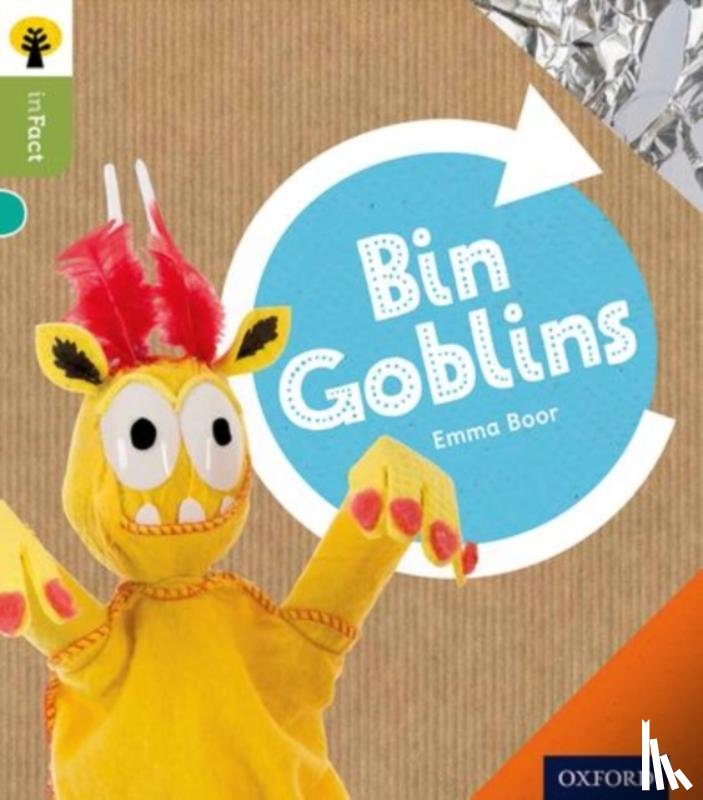 Boor, Emma - Oxford Reading Tree inFact: Level 7: Bin Goblins