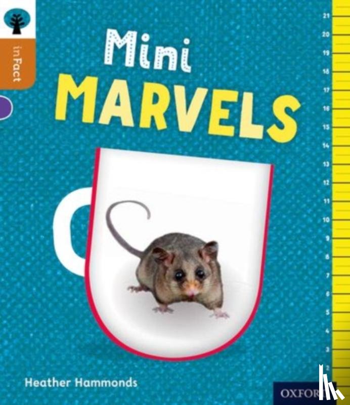 Hammonds, Heather - Oxford Reading Tree inFact: Level 8: Mini Marvels