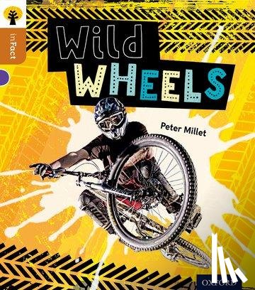 Millett, Peter - Oxford Reading Tree inFact: Level 8: Wild Wheels