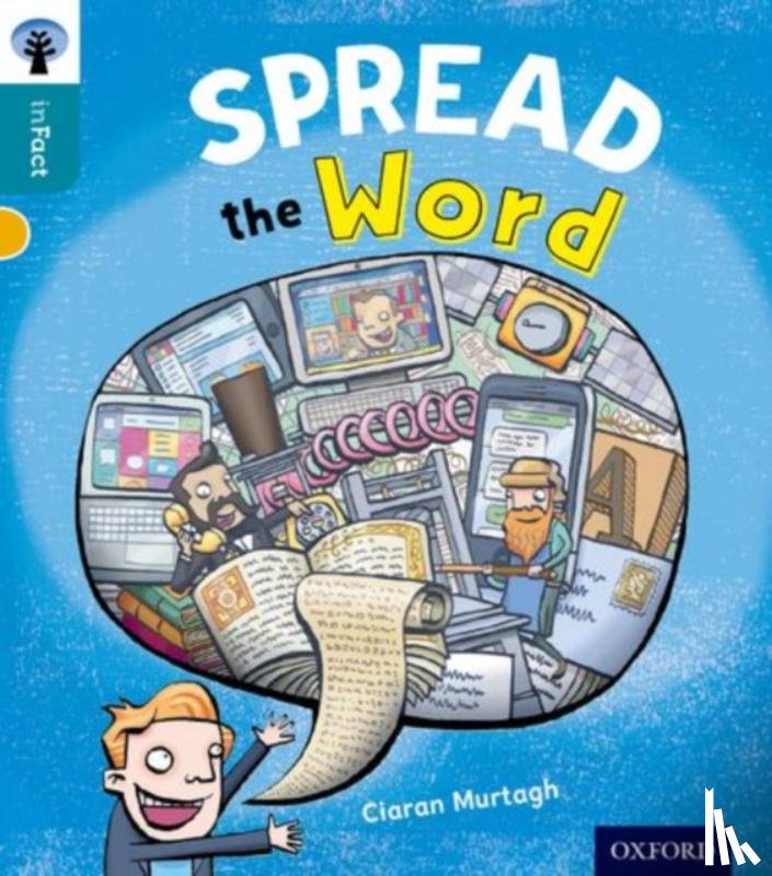 Murtagh, Ciaran - Oxford Reading Tree inFact: Level 9: Spread the Word