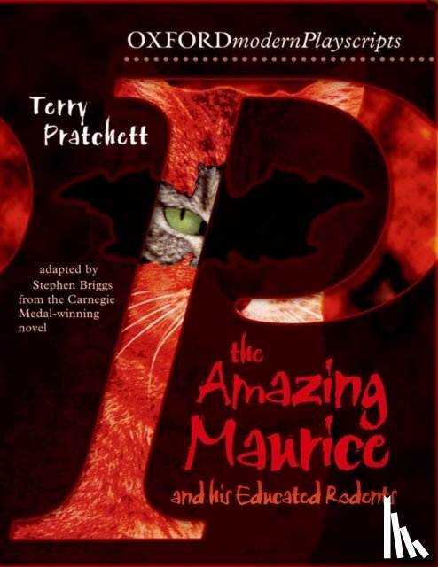 Pratchett, Terry, Briggs, Stephen - Oxford Playscripts: The Amazing Maurice and his Educated Rodents