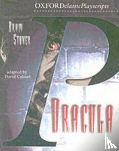 Stoker, Bram - Oxford Playscripts: Dracula