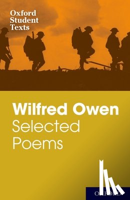 Cross, Helen - Oxford Student Texts: Wilfred Owen: Selected Poems