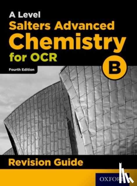 Gale, Mark, Goodfellow, David - OCR A Level Salters' Advanced Chemistry Revision Guide
