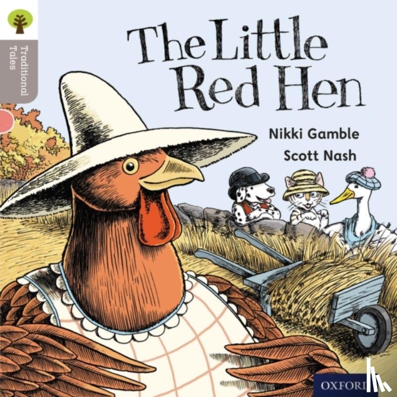 Gamble, Nikki, Heapy, Teresa - Oxford Reading Tree Traditional Tales: Level 1: Little Red Hen