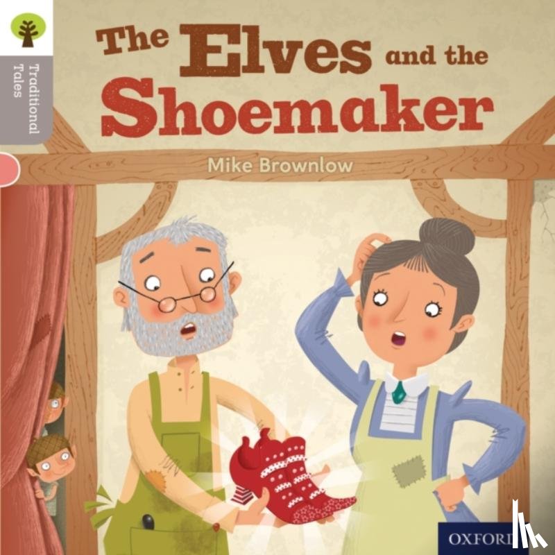 Brownlow, Mike, Gamble, Nikki, Heapy, Teresa - Oxford Reading Tree Traditional Tales: Level 1: The Elves and the Shoemaker