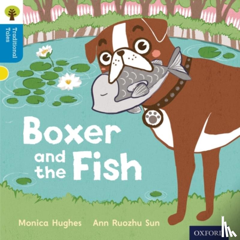 Hughes, Monica, Gamble, Nikki, Page, Thelma - Oxford Reading Tree Traditional Tales: Level 3: Boxer and the Fish